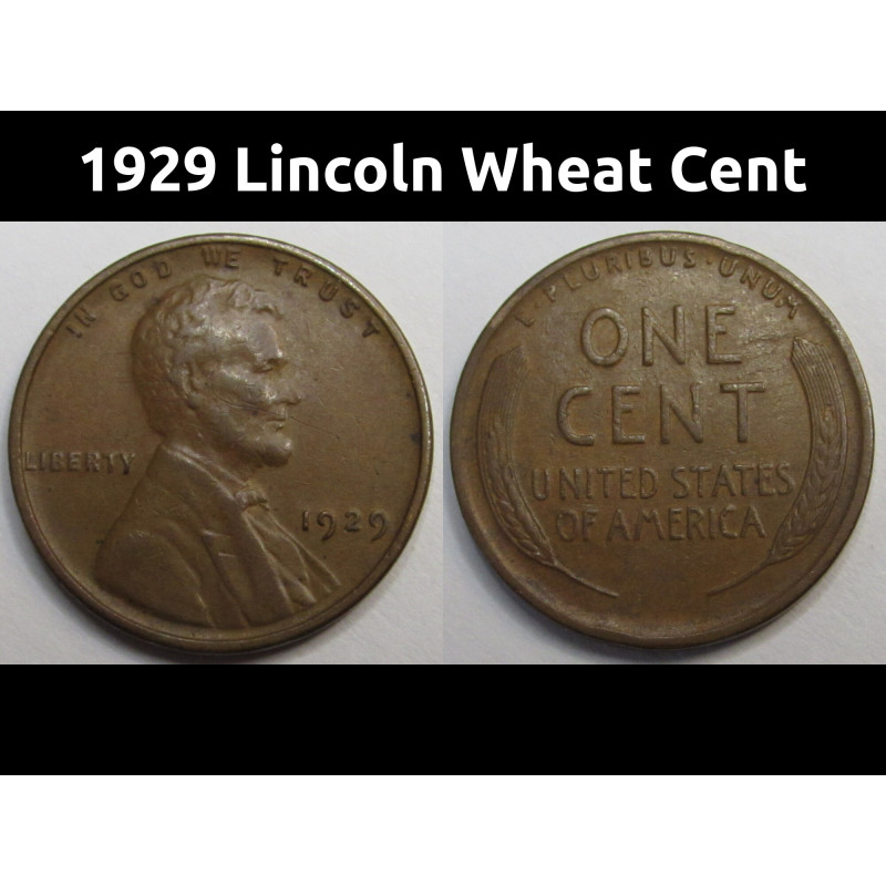 1929 Lincoln Wheat Cent - antique higher grade American wheat penny