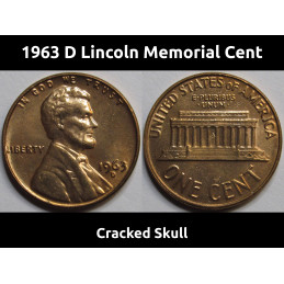 1963 D Lincoln Memorial Cent - cracked skull die error