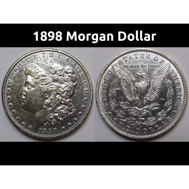 1898 Morgan Dollar - antique turn of the century era American silver coin