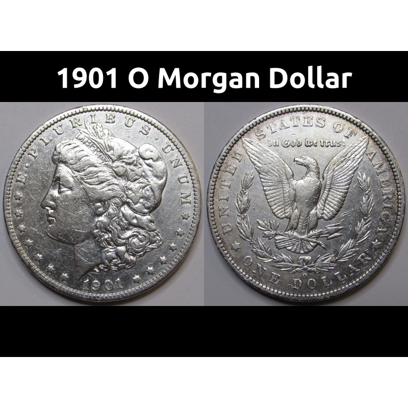 1901 O Morgan Dollar - antique New Orleans mintmark American silver dollar