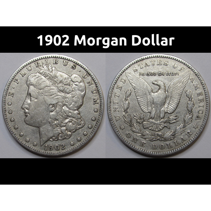 1902 Morgan Dollar - antique American silver dollar coin