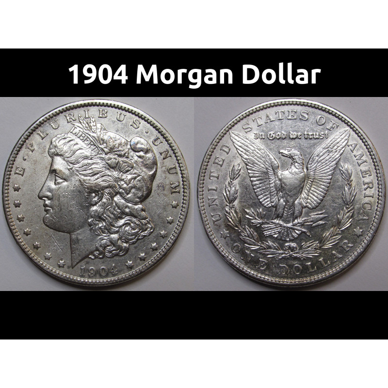 1904 Morgan Dollar - antique American silver dollar coin