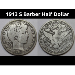 1913 S Barber Half Dollar - antique lower mintage American silver half dollar