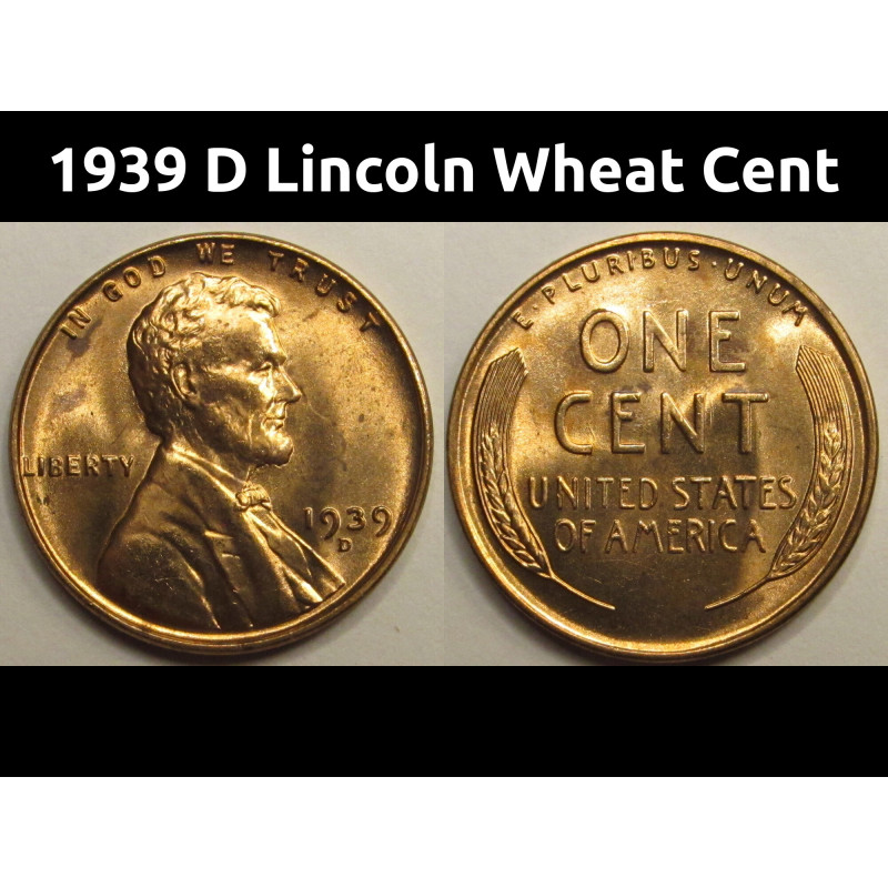 1939 D Lincoln Wheat Cent - antique uncirculated Denver mintmark wheat penny