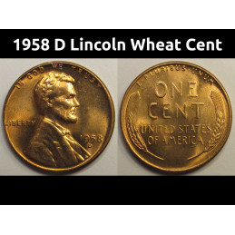 1958 D Lincoln Wheat Cent - antique uncirculated final year of issue American wheat penny