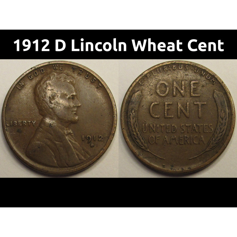 1912 D Lincoln Wheat Cent - antique Denver mintmark American wheat cent