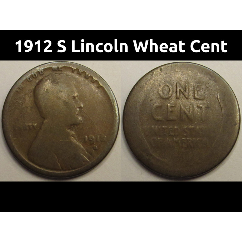 1912 S Lincoln Wheat Cent - antique low mintage San Francisco mintmark penny