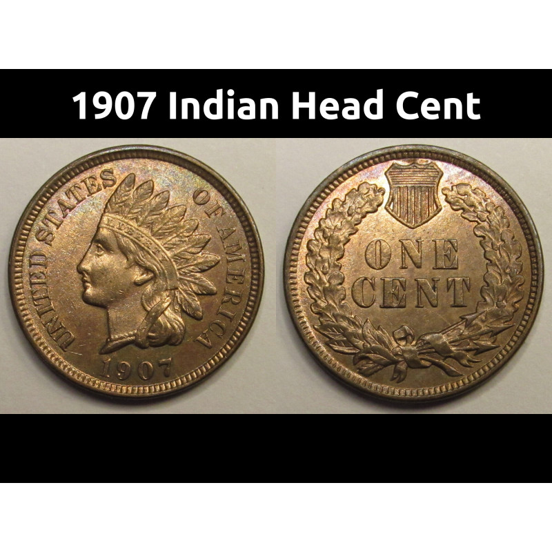 1907 Indian Head Cent - beautiful toned uncirculated American penny