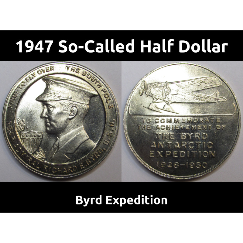 1947 So-Called Half Dollar - Byrd Antarctic Expedition - historic heraldic silver medal