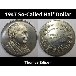 1947 So-Called Half Dollar - Thomas Edison Centennial - heraldic toned silver medal