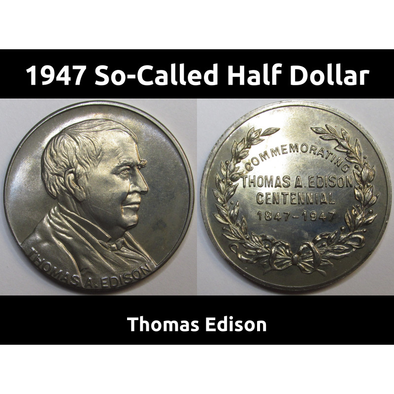 1947 So-Called Half Dollar - Thomas Edison Centennial - heraldic toned silver medal