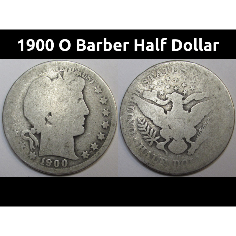 1900 O Barber Half Dollar - antique better date American silver dollar