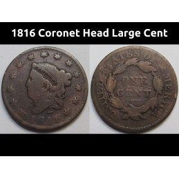 1816 Coronet Head Large Cent - antique American copper large cent