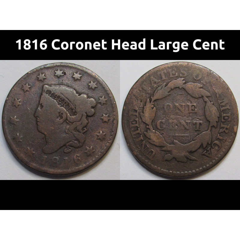 1816 Coronet Head Large Cent - antique American copper large cent