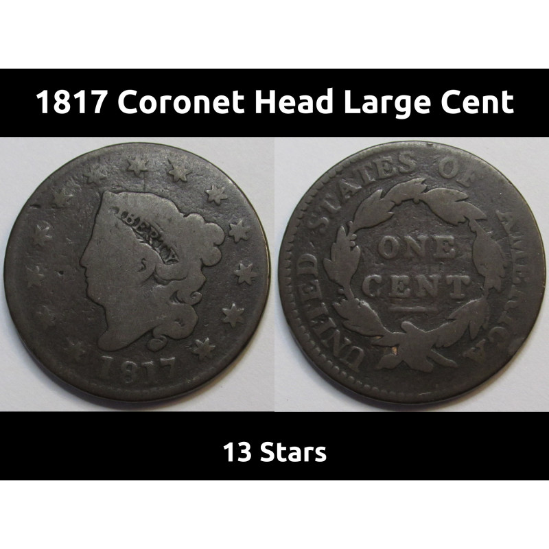 1817 Coronet Head Large Cent - 13 stars - antique very old American penny