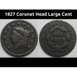 1827 Coronet Head Large Cent - antique American copper penny