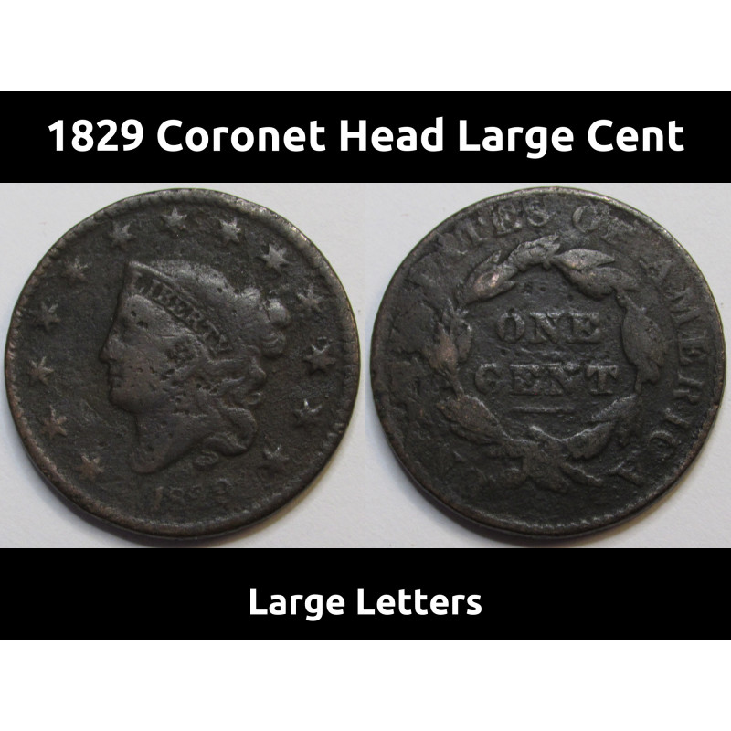 1829 Coronet Head Large Cent - Large Letters - antique American copper penny