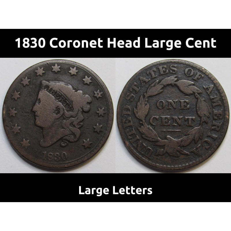 1830 Coronet Head Large Cent - Large Letters - antique American copper penny