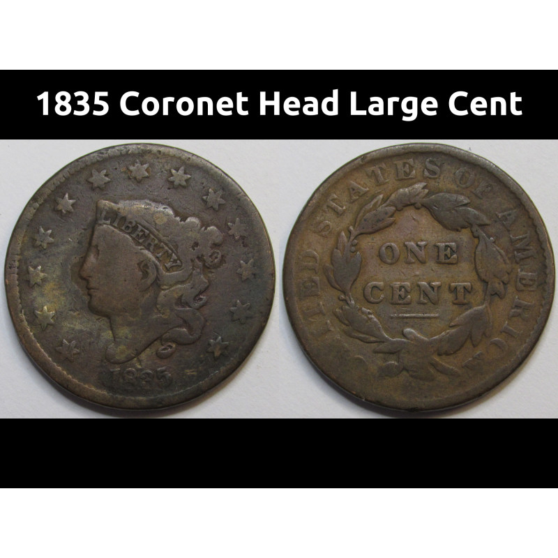 1835 Coronet Head Large Cent - antique modified Matron head penny