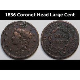 1836 Coronet Head Large Cent - antique Modified Matron Head type penny