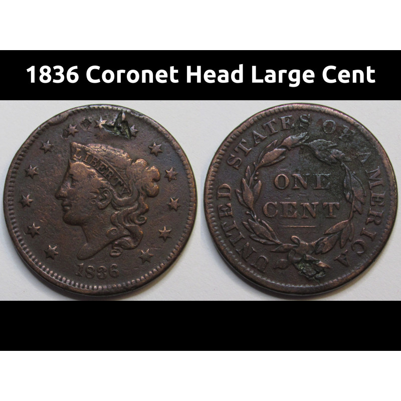 1836 Coronet Head Large Cent - antique Modified Matron Head type penny