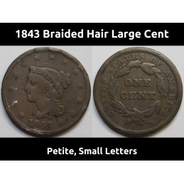 1843 Braided Hair Large Cent - antique American copper penny