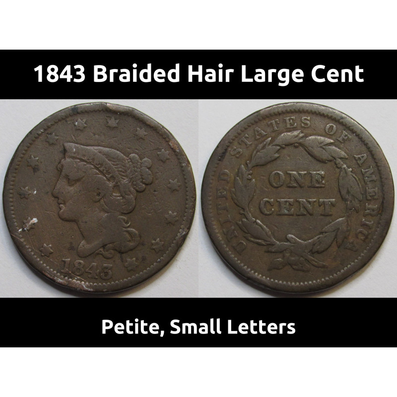 1843 Braided Hair Large Cent - antique American copper penny