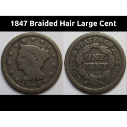 1847 Braided Hair Large Cent - old American copper coin