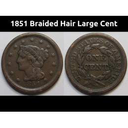 1851 Braided Hair Large Cent - antique pre Civil War era copper penny