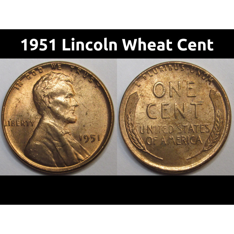 1951 Lincoln Wheat Cent - vintage American uncirculated penny