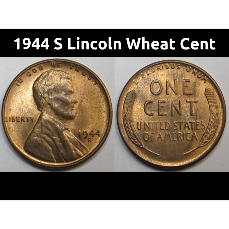 1944 S Lincoln Wheat Cent - uncirculated American San Francisco mintmark penny