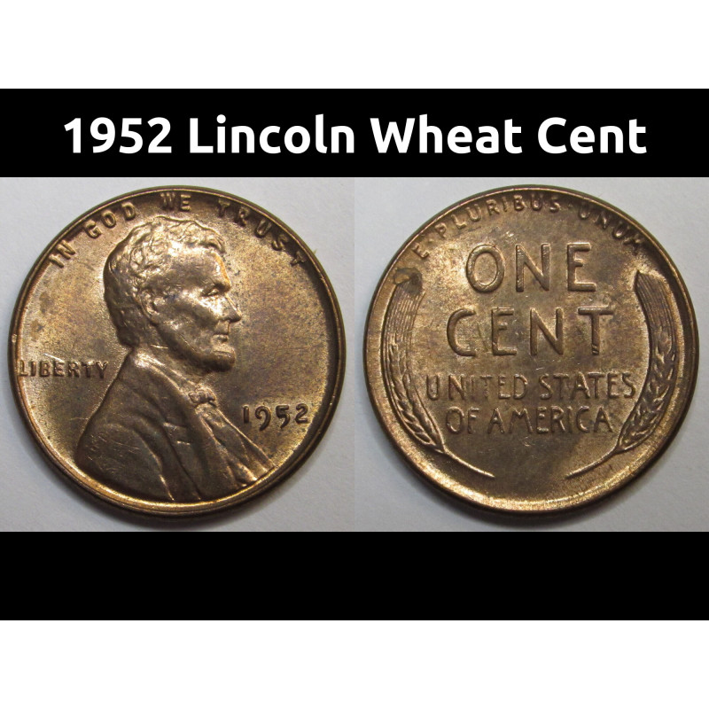 1952 Lincoln Wheat Cent - vintage uncirculated American penny coin