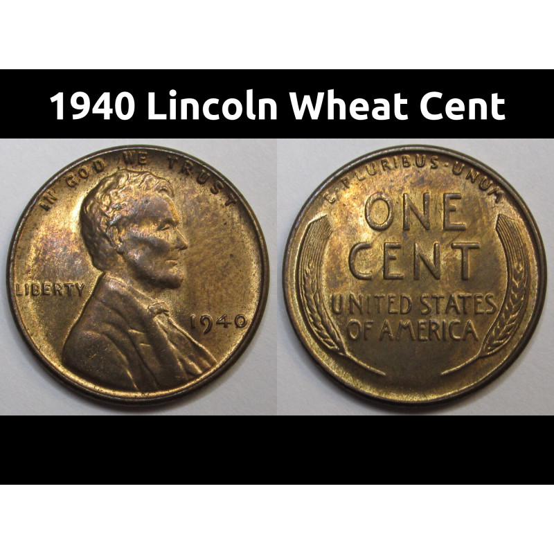 1940 Lincoln Wheat Cent - vintage uncirculated American wheat penny