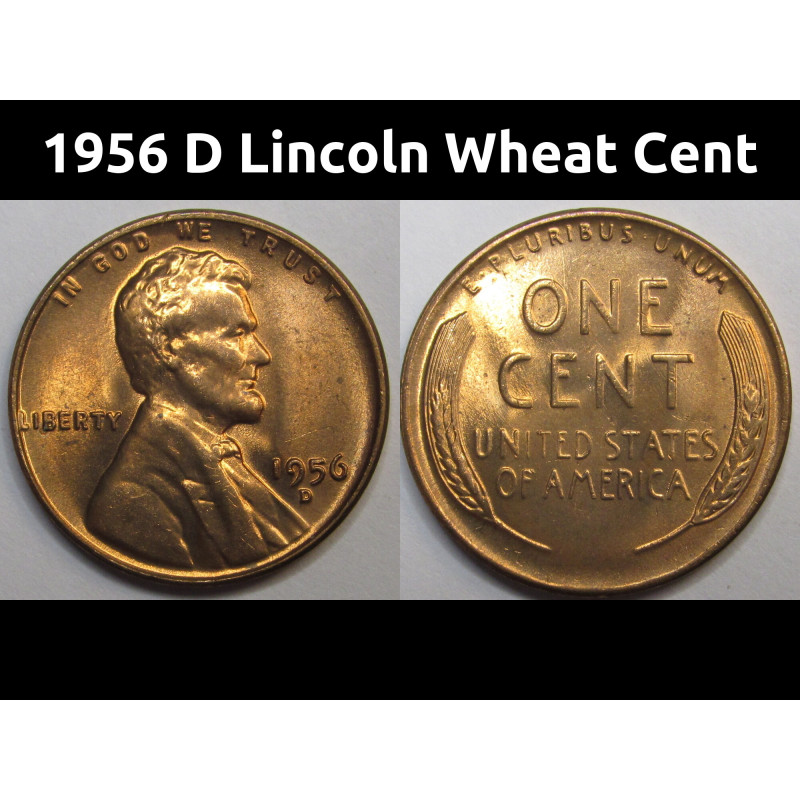 1956 D Lincoln Wheat Cent - vintage Denver mintmark American wheat penny