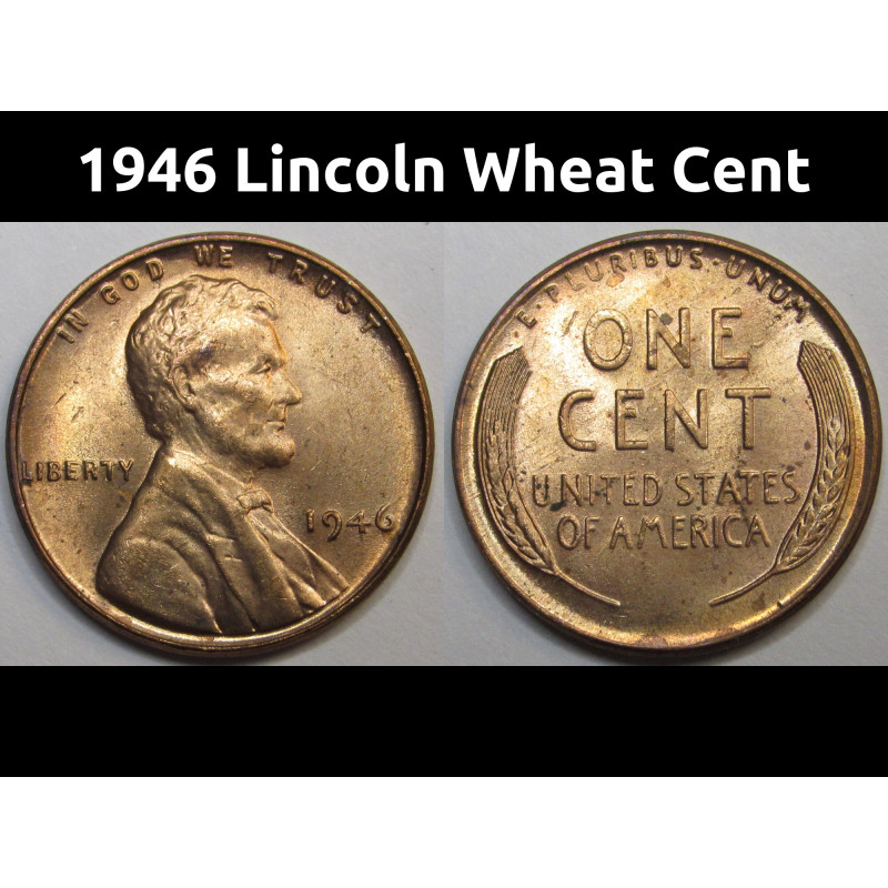 1946 Lincoln Wheat Cent - vintage uncirculated American wheat penny