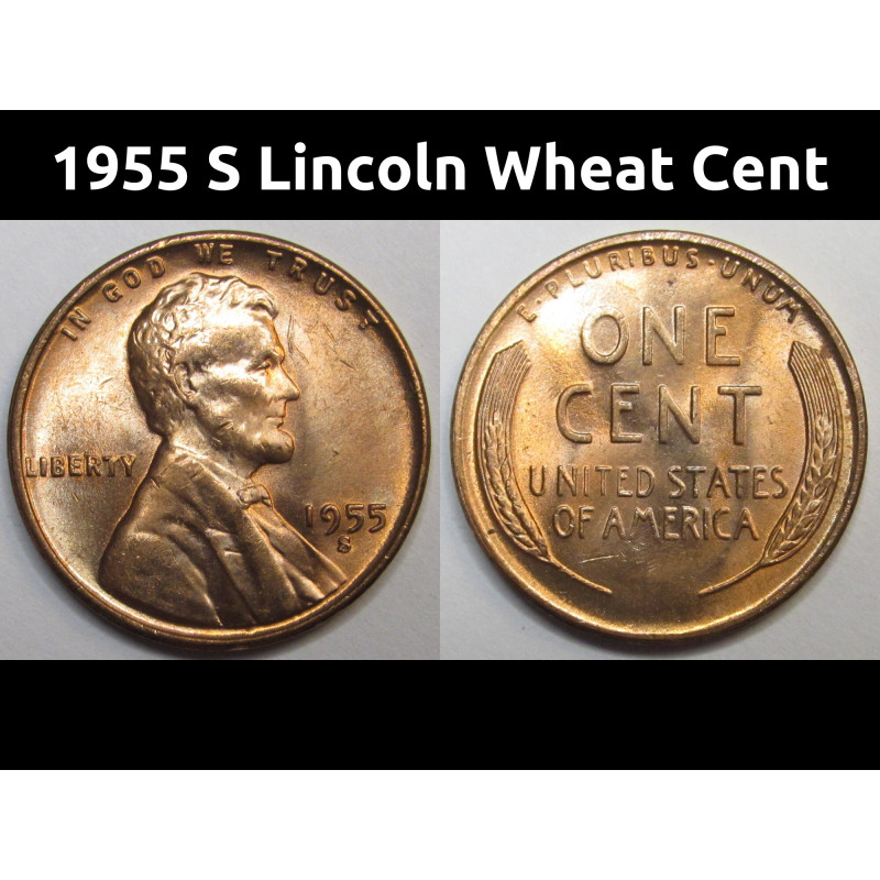 1955 S Lincoln Wheat Cent - vintage San Francisco mintmark uncirculated wheat penny