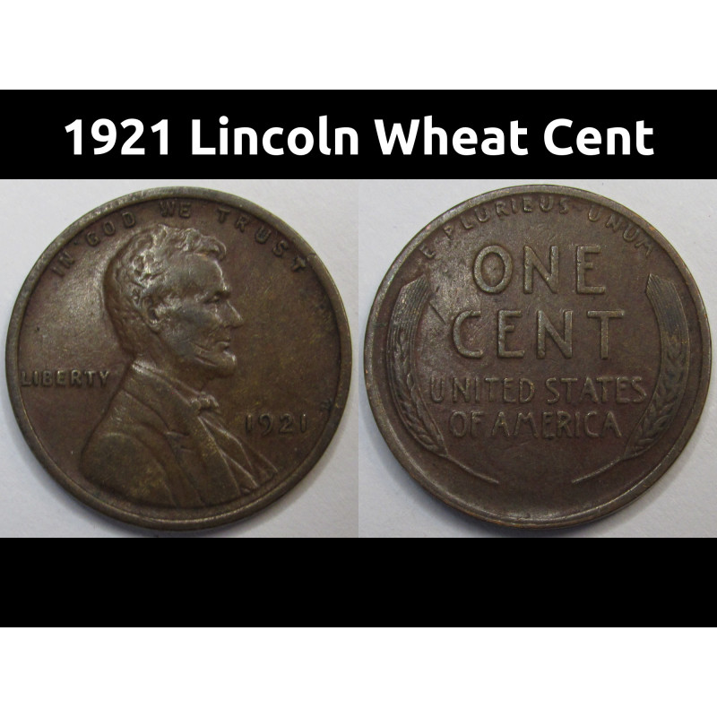 1921 Lincoln Wheat Cent - higher grade antique American wheat penny