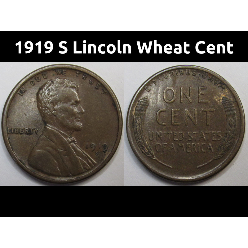 1919 S Lincoln Wheat Cent - higher grade antique American wheat penny coin