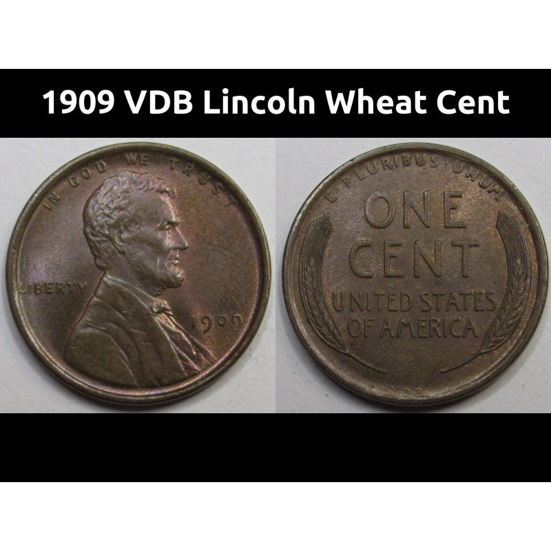 1909 VDB Lincoln Wheat Cent - antique uncirculated first year of issue American wheat penny