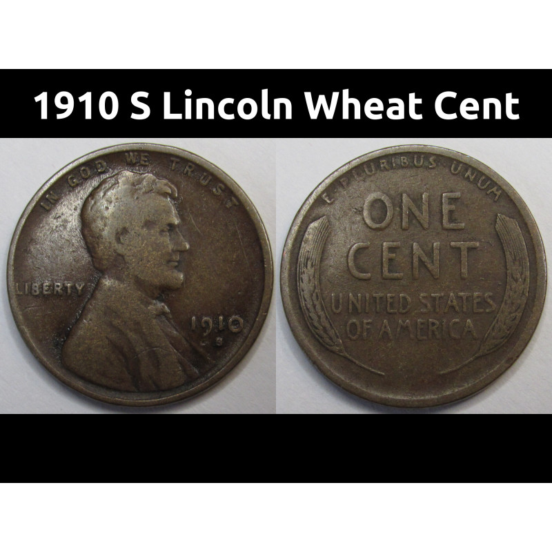 1910 S Lincoln Wheat Cent - antique San Francisco mintmark American wheat penny