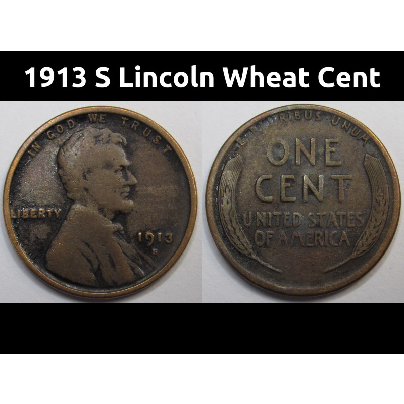 1913 S Lincoln Wheat Cent - antique San Francisco mintmark American wheat penny coin