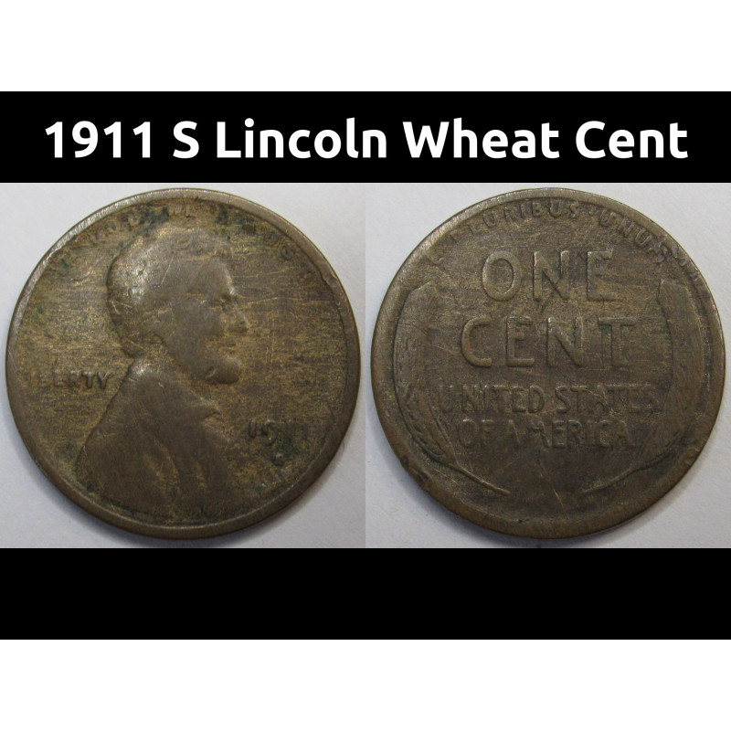 1911 S Lincoln Wheat Cent - antique low mintage San Francisco mintmark penny