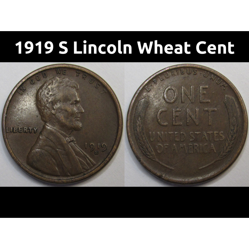 1919 S Lincoln Wheat Cent - antique higher grade wheat penny from San Francisco