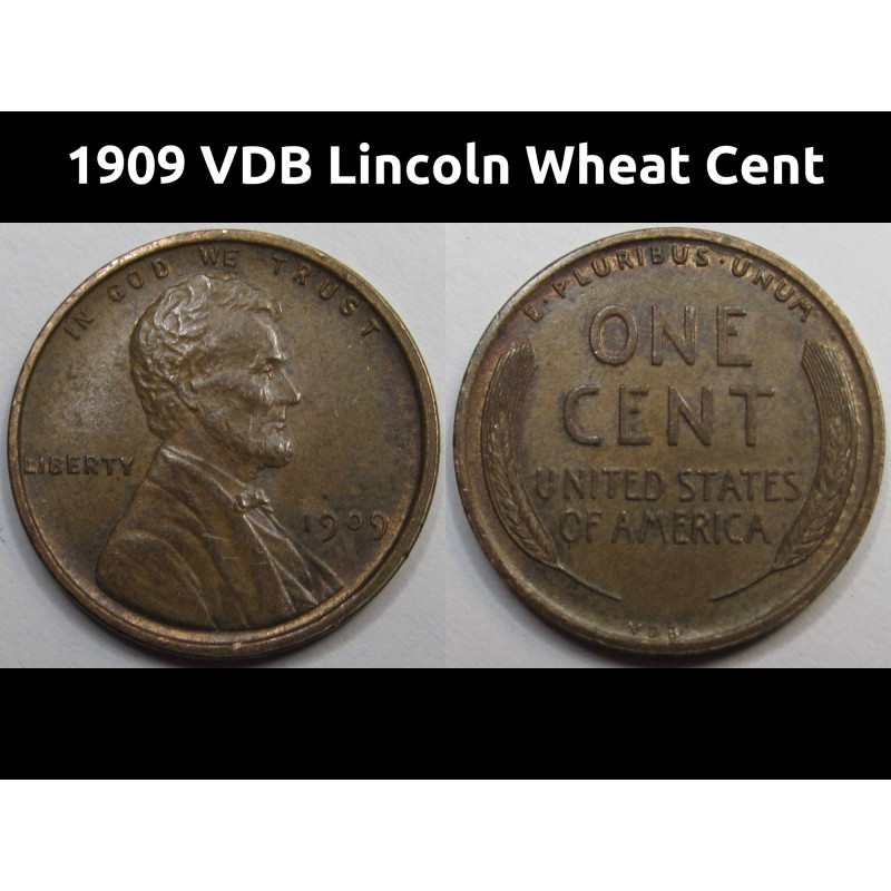 1909 VDB Lincoln Wheat Cent - higher grade American antique wheat penny