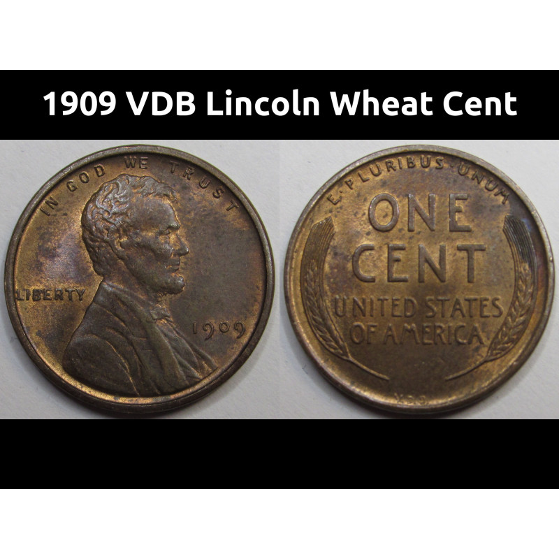 1909 VDB Lincoln Wheat Cent - antique first year high grade American wheat penny