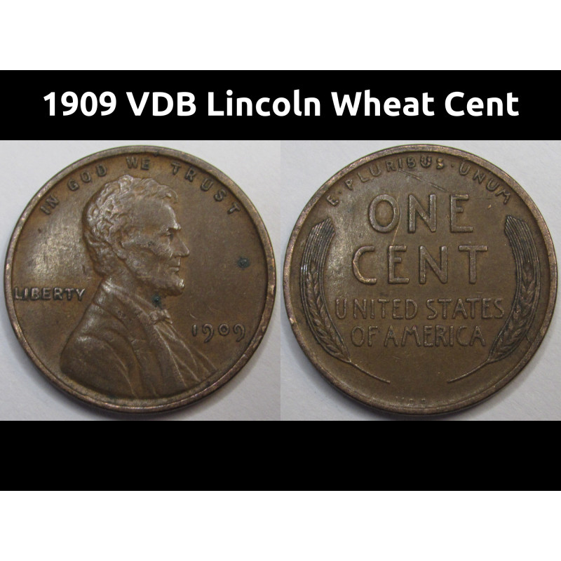 1909 VDB Lincoln Wheat Cent - antique first year of issue VDB wheat penny coin