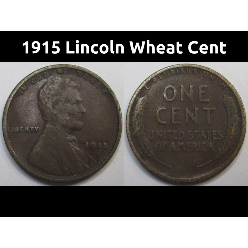 1915 Lincoln Wheat Cent - antique better condition American wheat penny coin