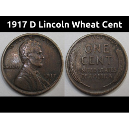 1917 D Lincoln Wheat Cent - antique Denver mintmark American antique wheat penny