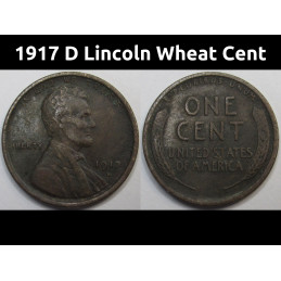 1917 D Lincoln Wheat Cent - antique higher grade Denver issued wheat penny