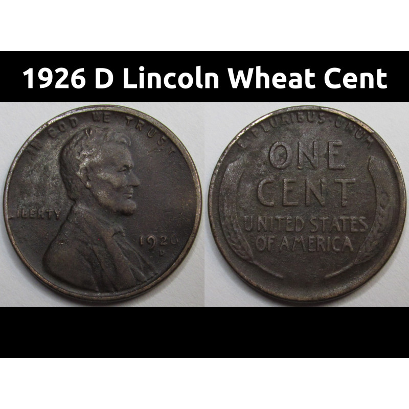 1926 D Lincoln Wheat Cent - antique Denver mintmark American wheat penny coin